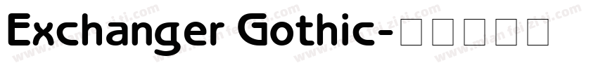 Exchanger Gothic字体转换